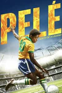 Pele Birth Of A Legend (2016)