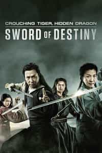 Crouching Tiger Hidden Dragon: Sword of Destiny (2016)