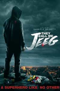 They Call Me Jeeg Robot (2015)