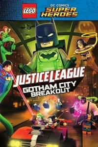 Lego DC Comics Superheroes: Justice League – Gotham City Breakout (2016)